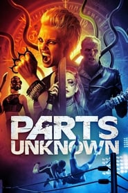 دانلود فیلم Parts Unknown 2018
