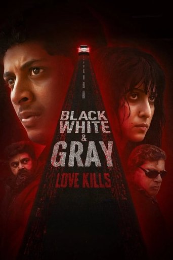 دانلود سریال Black, White & Gray - Love Kills 2025