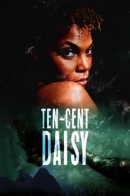 دانلود فیلم Ten-Cent Daisy 2021