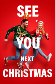 دانلود فیلم See You Next Christmas 2021 (کریسمس بعدی می بینمت )