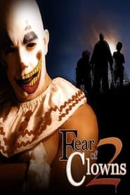 دانلود فیلم Fear of Clowns 2 2007